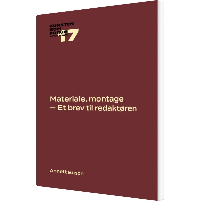 Materiale, montage - Annett Busch - Billedkunstskolens Forlag