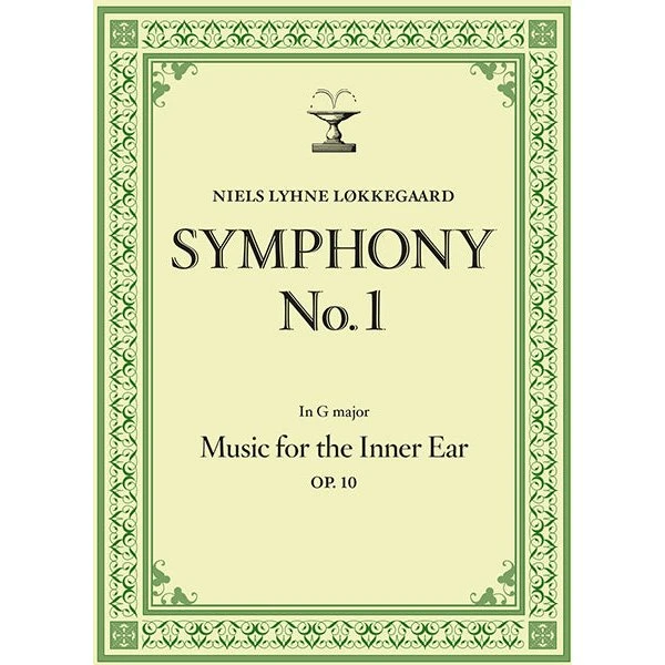 Symphony no.1 - Music for the Inner Ear - Niels Lyhne Løkkegaard