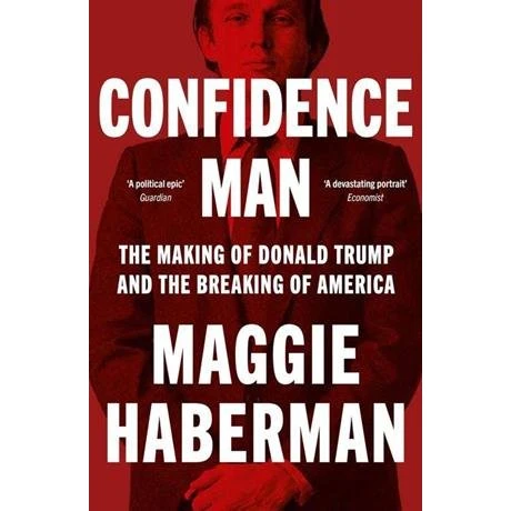 Maggie Haberman: Confidence Man (Engelsk)