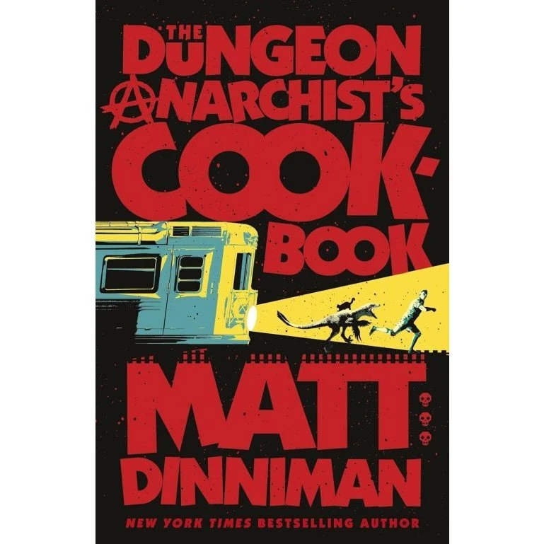 Dungeon Anarchist's Cookbook - Matt Dinniman (Dungeon Crawler Carl)