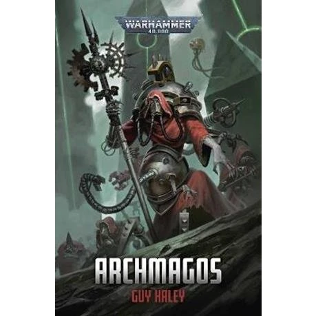 Archmagos - Guy Haley - Warhammer 40,000 Paperback