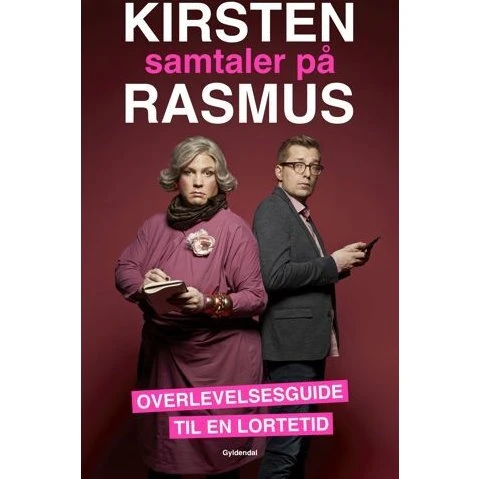 Kirsten: Samtaler på Rasmus - Overlevelsesguide til en lortetid