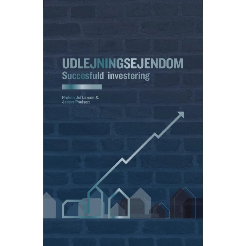 Udlejningsejendom - Succesfuld investering af Jesper Poulsen & Preben Jul Larsen