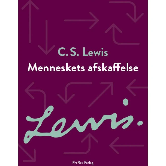 C.S. Lewis: Menneskets afskaffelse