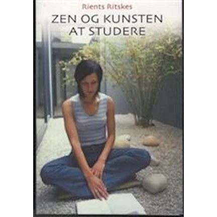 Zen og kunsten at studere - Rients Ritskes (Bog)