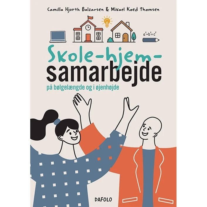 Skole-hjem-samarbejde af Camilla Hjorth Balzarsen & Mikael Koed Thomsen