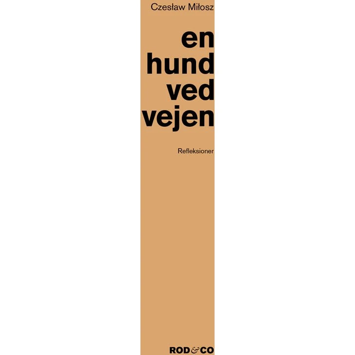 En hund ved vejen - Czeslaw Milosz