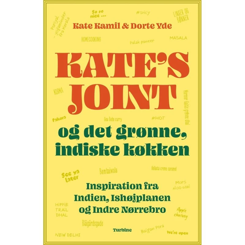 Kate's Joint og det grønne, indiske køkken - Kogebog