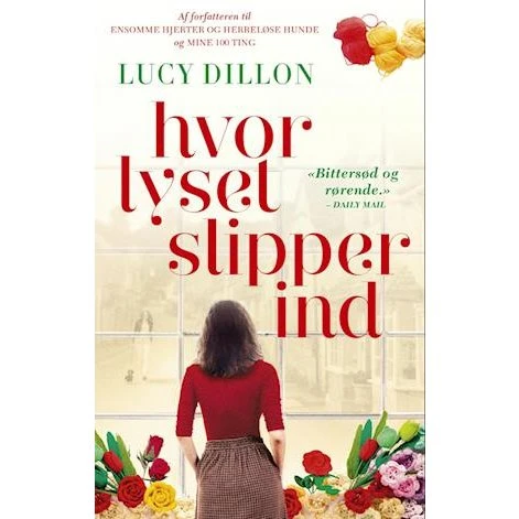 Lucy Dillon: Hvor lyset slipper ind - Bog