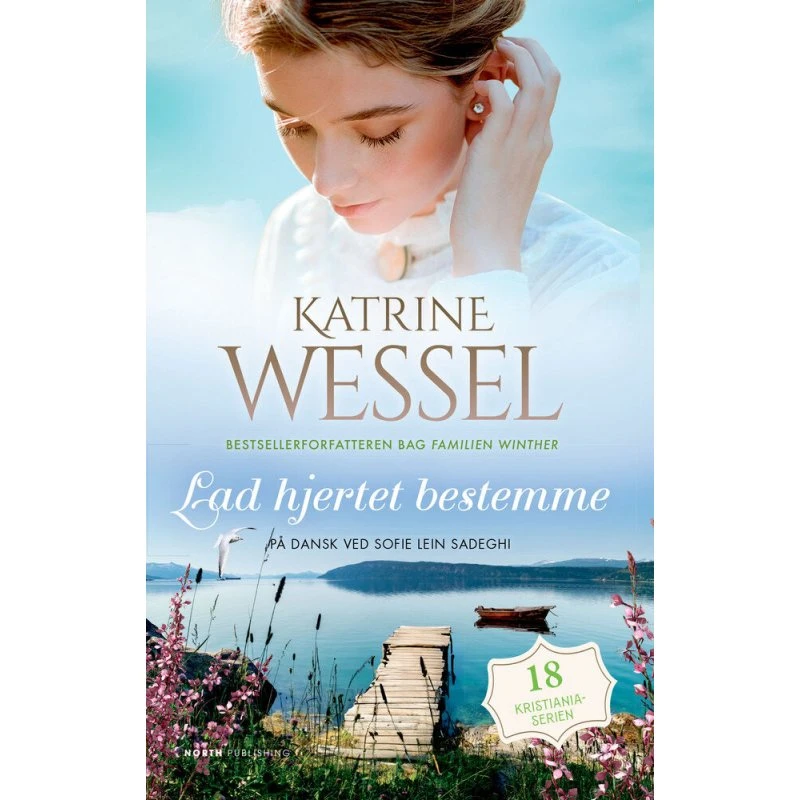 Katrine Wessel: Lad hjertet bestemme (Bog)