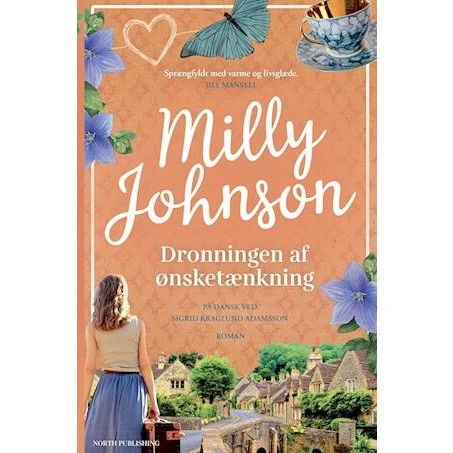Milly Johnson - Dronningen af ønsketænkning (Bog)