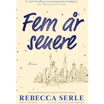 Rebecca Serle - Fem år senere (Bog)