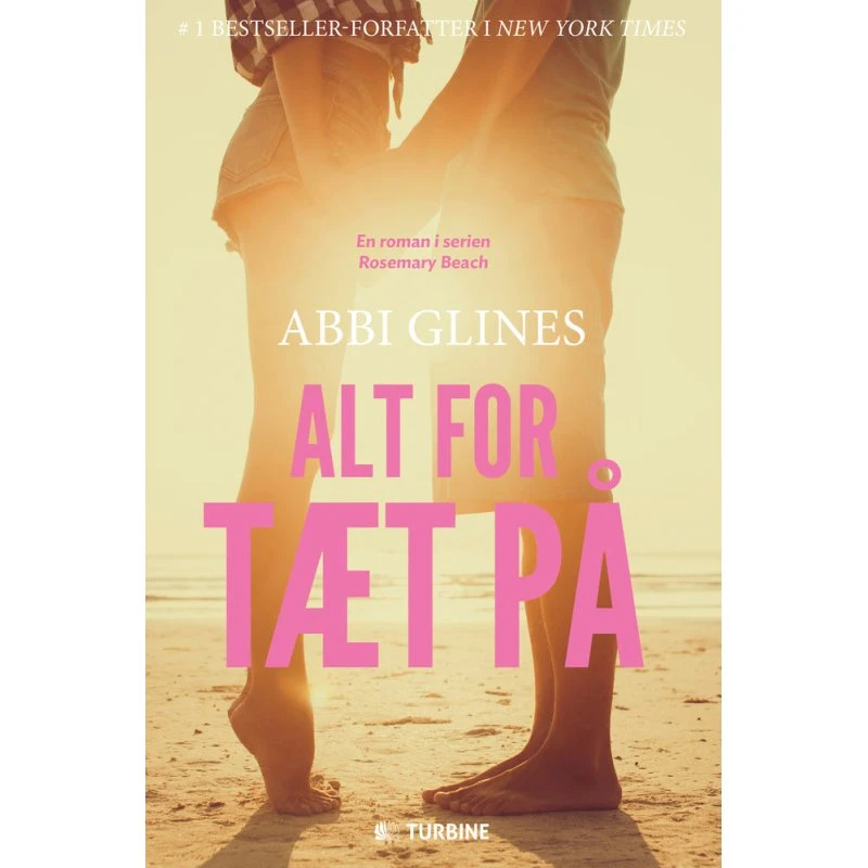 Abbi Glines: Alt for tæt på - Roman