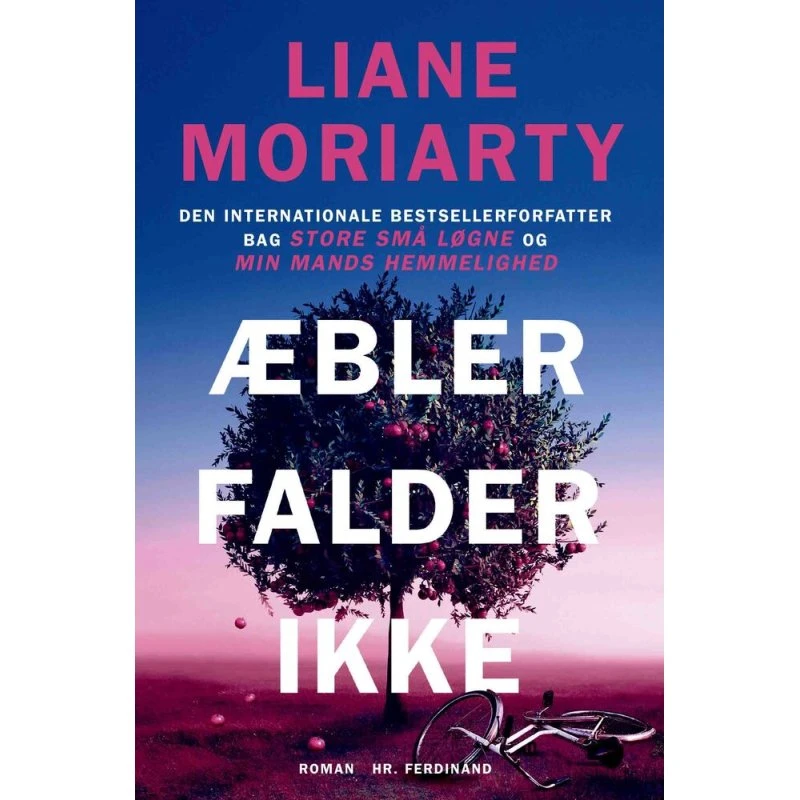 Liane Moriarty - Æbler falder ikke (Bog)