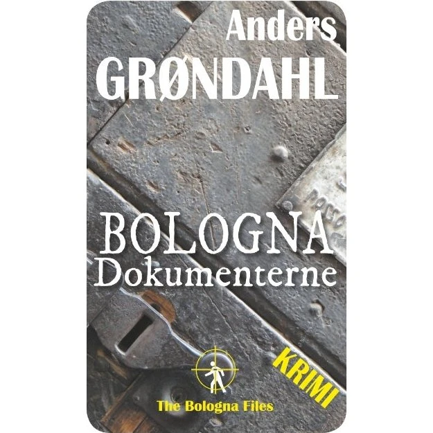 Bologna Dokumenterne - Anders Grøndahl - Bog