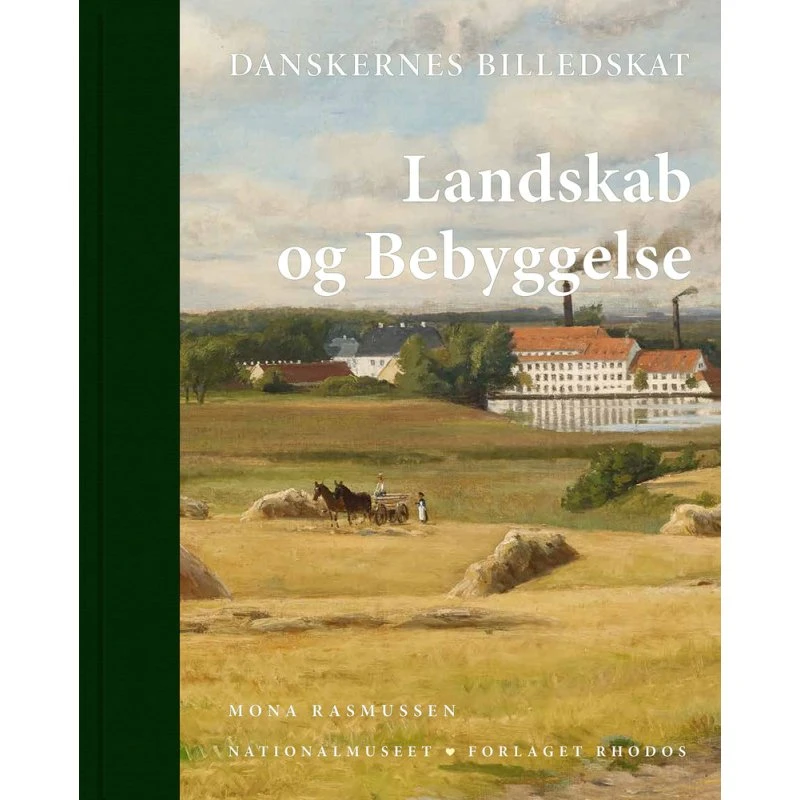 Danskernes Billedskat: Landskab og bebyggelse - Mona Rasmussen