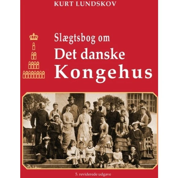 Slægtsbog om Det Danske Kongehus - Kurt Lundskov