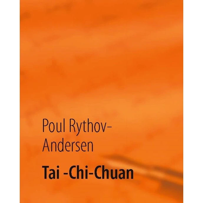 Tai-Chi-Chuan af Poul Rythov-Andersen - Bog