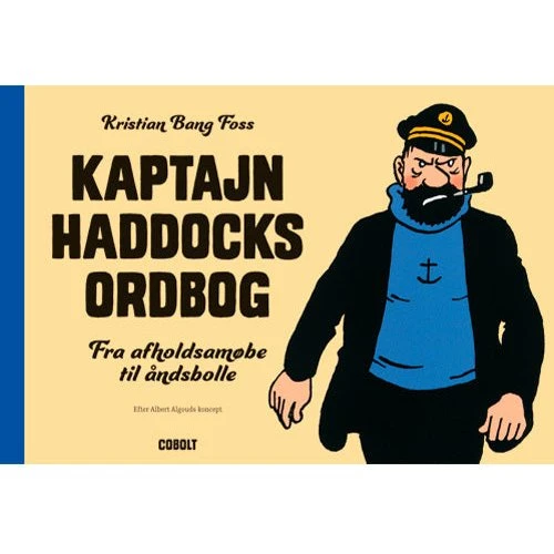 Kaptajn Haddocks ordbog - Kristian Bang Foss