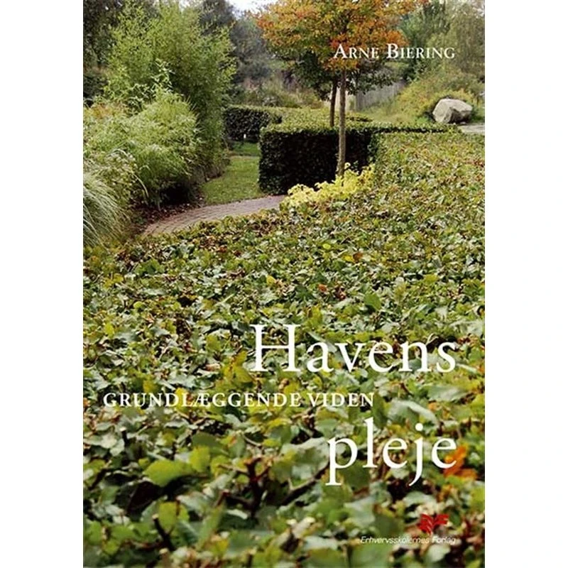 Havens pleje af Arne Biering - Bog