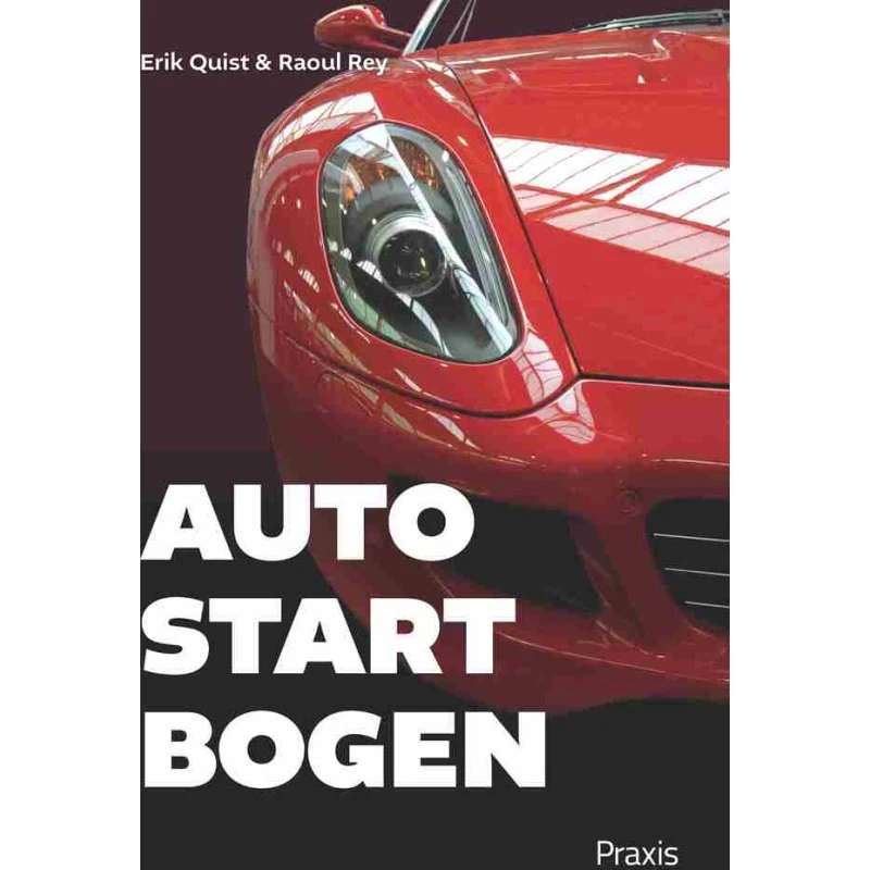Autostartbogen - Erik Quist & Raoul Rey
