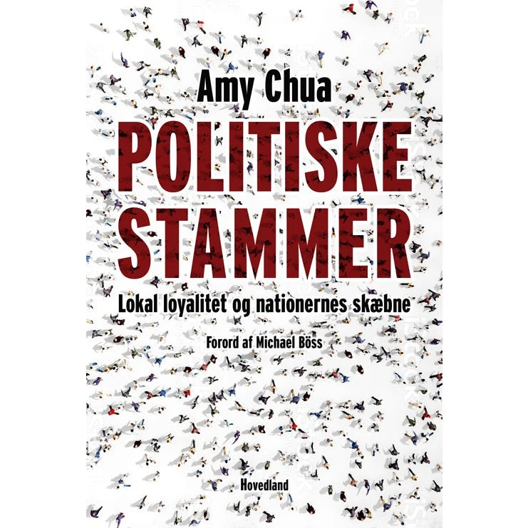 Amy Chua: Politiske stammer
