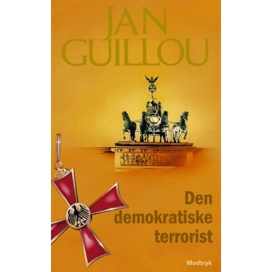 Den demokratiske terrorist - Jan Guillou - Bog