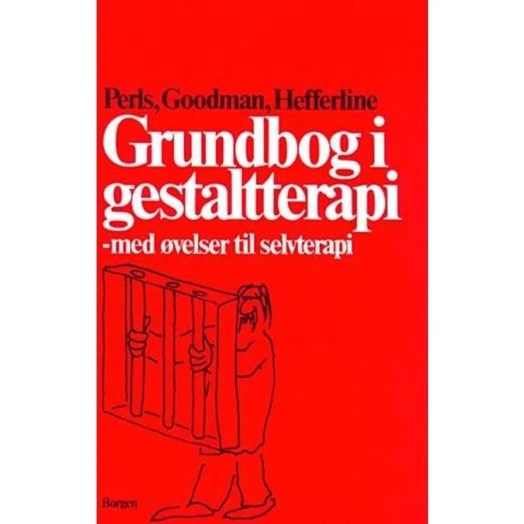 Grundbog i gestaltterapi - Frederick S. Perls m.fl.