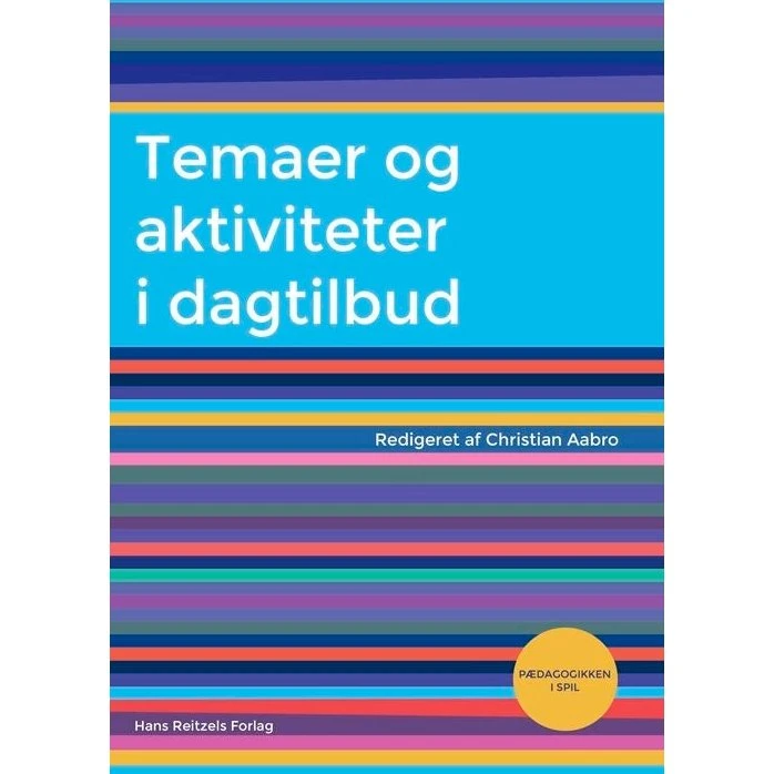 Temaer og aktiviteter i dagtilbud - Lena Basse