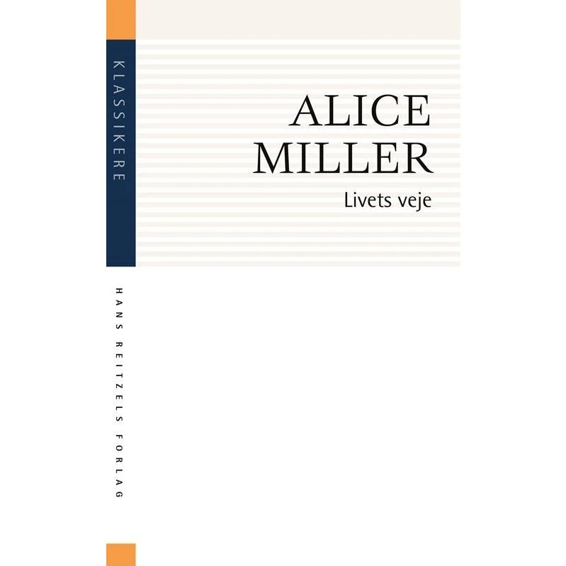 Alice Miller: Livets veje