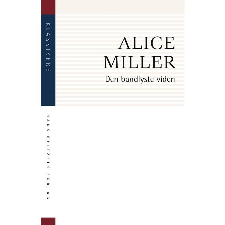 Den bandlyste viden - Alice Miller - Bog