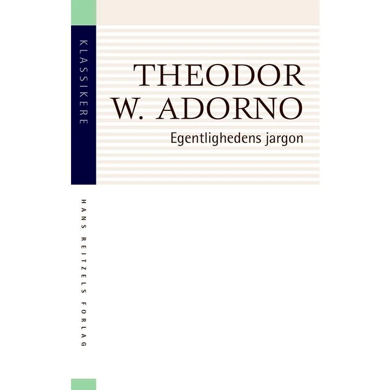 Egentlighedens jargon af Theodor W. Adorno
