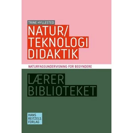 Natur/teknologididaktik - Trine Hyllested - Bog