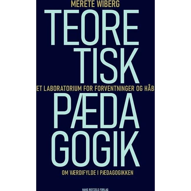 Teoretisk pædagogik af Merete Wiberg