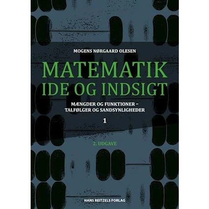 Matematik - idé og indsigt 1 af Mogens Nørgaard Olesen