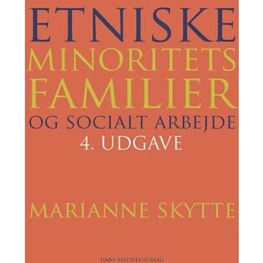 Marianne Skytte: Etniske minoritetsfamilier og socialt arbejde