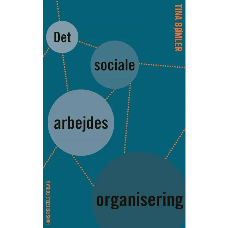 Det sociale arbejdes organisering - Tina Bømler