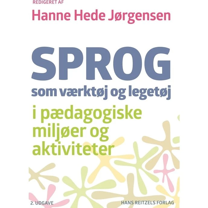 Sprog som værktøj og legetøj - Hanne Hede Jørgensen