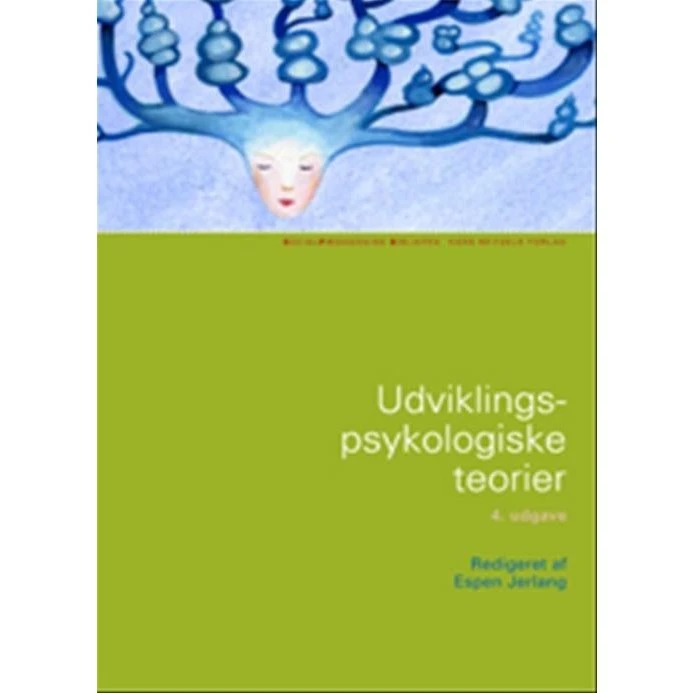 Udviklingspsykologiske teorier - Espen Jerlang