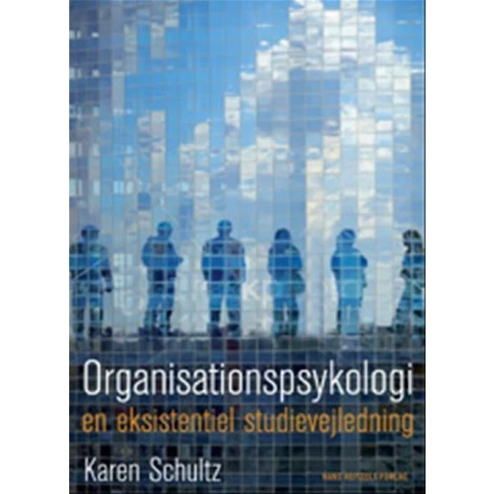 Organisationspsykologi af Karen Schultz