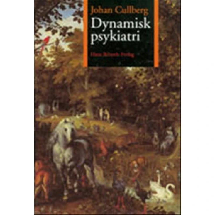 Dynamisk psykiatri - Johan Cullberg