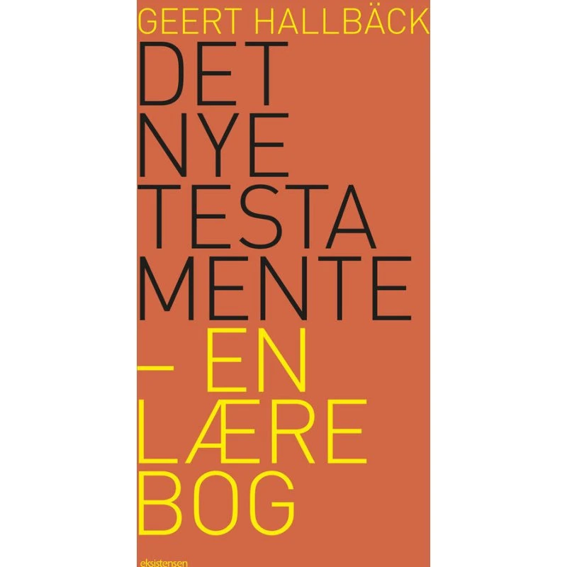 Det Nye Testamente - en lærebog af Geert Hallbäck