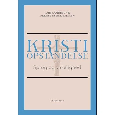Kristi opstandelse - Lars Sandbeck & Anders Eyvind Nielsen (Bog)