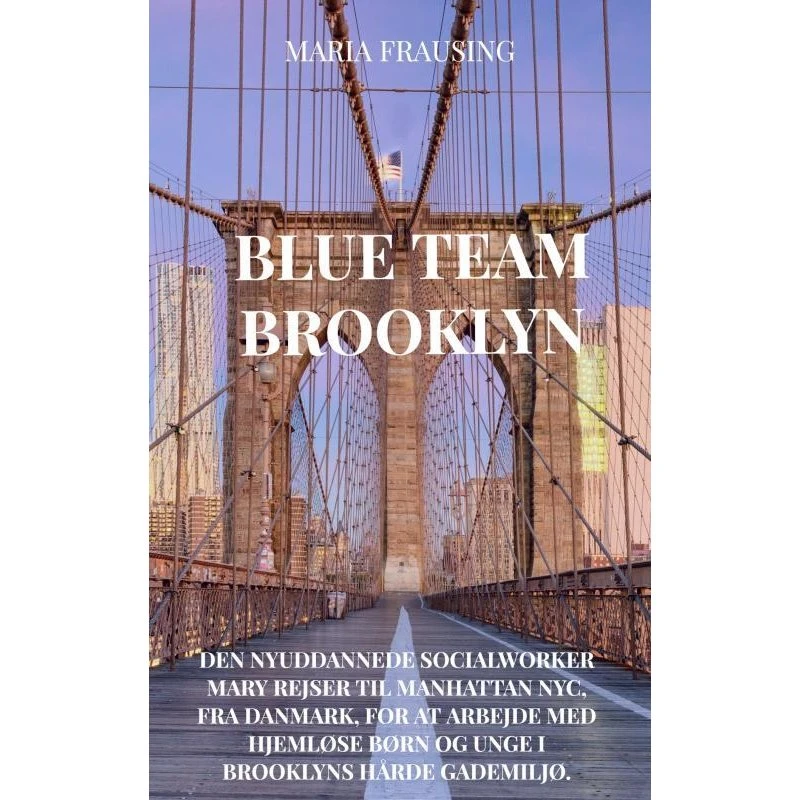 Blue Team Brooklyn - Maria Frausing (Bog)