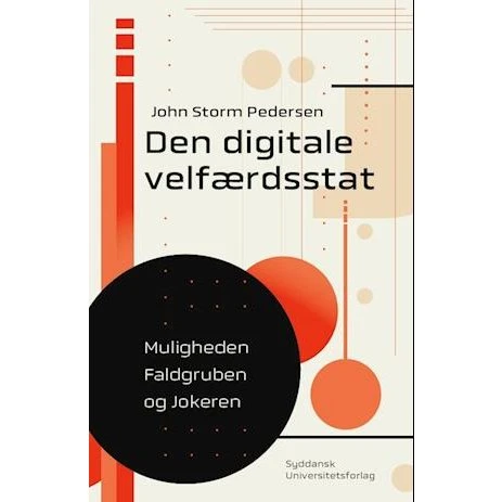 Den digitale velfærdsstat - John Storm Pedersen - Bog