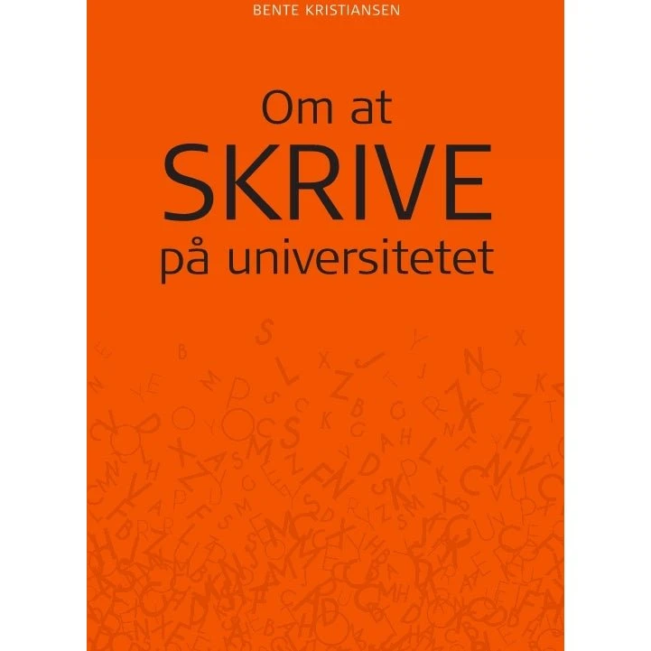 Om at skrive på universitetet - Bente Kristiansen - Bog