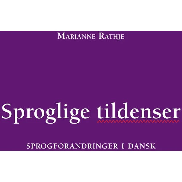 Sproglige tildenser af Marianne Rathje