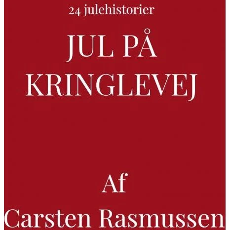 Jul på Kringlevej af Carsten Rasmussen - Bog