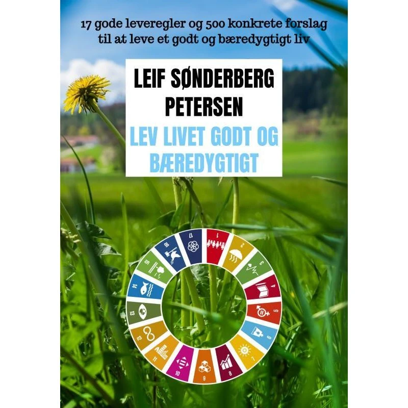 Lev livet godt og bæredygtigt - Leif Sønderberg Petersen