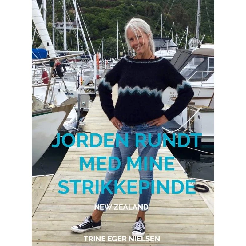 Jorden rundt med mine strikkepinde af Trine Eger Nielsen